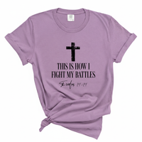 Load image into Gallery viewer, This Is How I Fight My Battles - Bible Verse Comfort Colors Tee