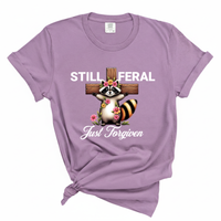 Load image into Gallery viewer, Still Feral Just Forgiven - Comfort Colors Tee