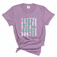 Load image into Gallery viewer, Heaven Top of My Bucket List - Comfort Colors Tee