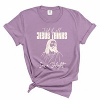Load image into Gallery viewer, First of All Jesus Thinks I'm A Delight - Comfort Colors Tee