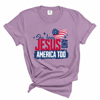 Load image into Gallery viewer, She Loves Jesus and America Too - Comfort Colors Tee