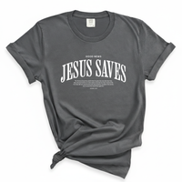 Load image into Gallery viewer, Jesus Saves - John 3:16 Scripture Comfort Colors Tee