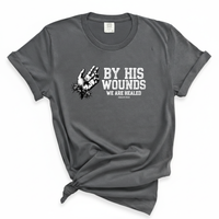 Load image into Gallery viewer, By His Wounds We Are Healed - Comfort Colors Tee