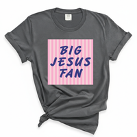 Load image into Gallery viewer, Big Jesus Fan - Comfort Colors Tee