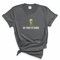 Load image into Gallery viewer, We Pray At Dawn - Comfort Colors Tee