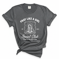 Load image into Gallery viewer, Pray Like a Girl Shirt - Catholic Women's Tee