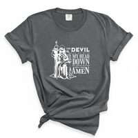 Load image into Gallery viewer, The Devil Saw Me With My Head Down Until I Said Amen - Comfort Colors Tee