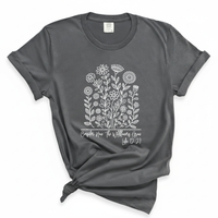 Load image into Gallery viewer, Consider How The Wildflowers Grow - Comfort Colors Tee