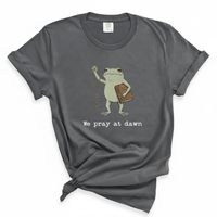 Load image into Gallery viewer, We Pray At Dawn - Funny Prayer Warrior Toad Comfort Colors Tee