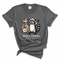 Load image into Gallery viewer, Still Feral Just Forgiven - Comfort Colors Tee