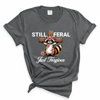 Load image into Gallery viewer, Still Feral Just Forgiven - Comfort Colors Tee