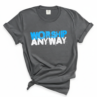 Load image into Gallery viewer, Worship Anyway Comfort Colors Tee