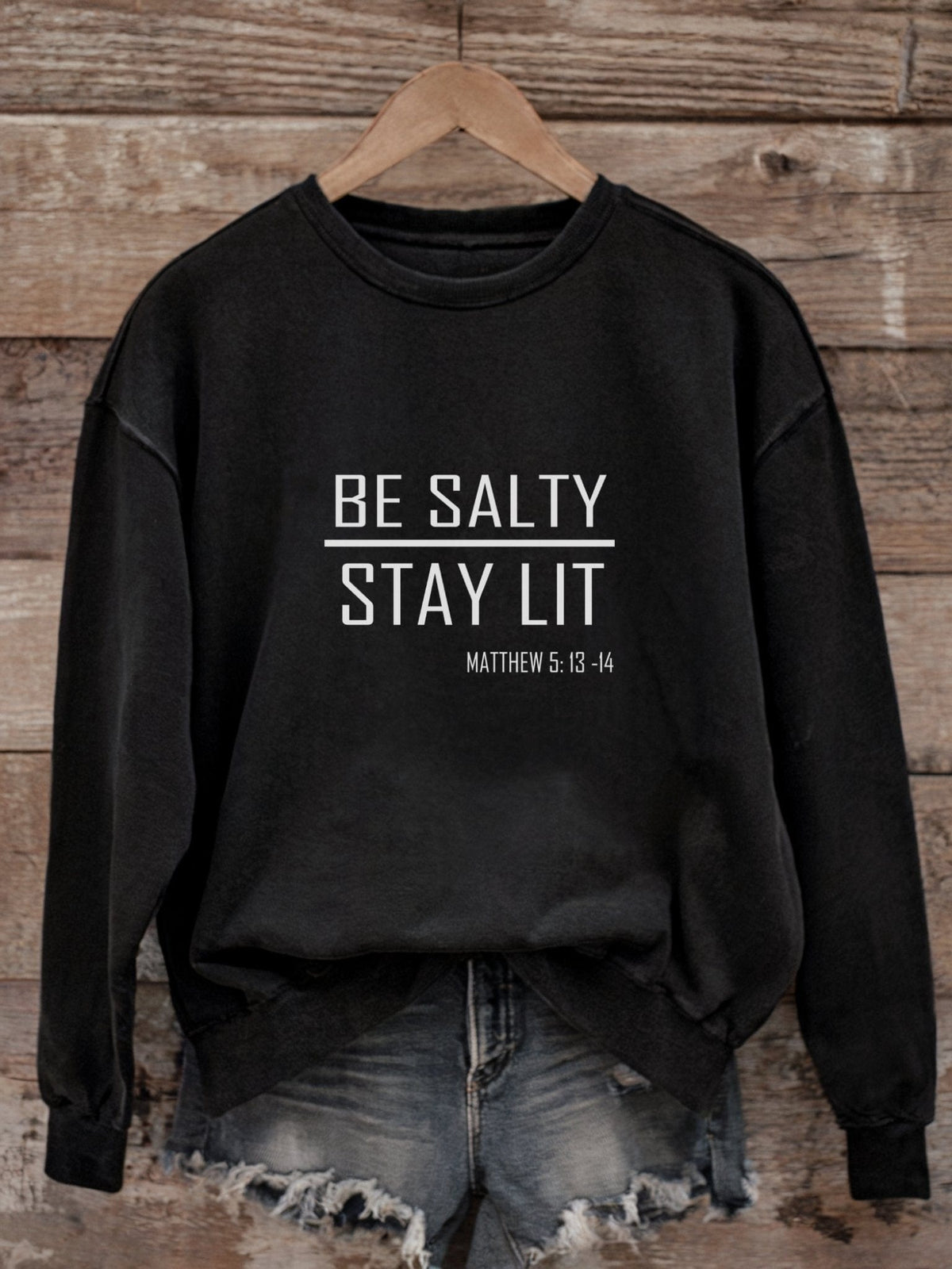 Be Salty - Stay lit Matthew 5 Sweatshirt - Ships fast from Canada