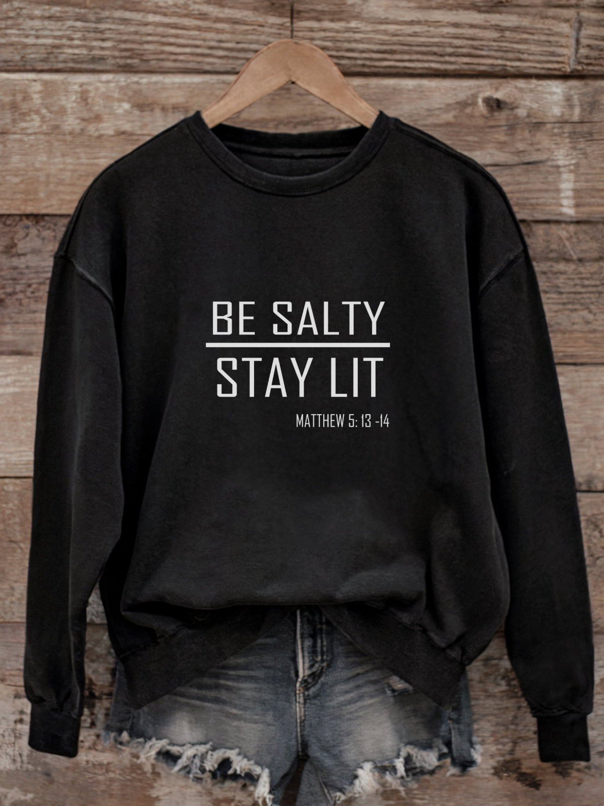 Be Salty Stay Lit - Matthew 5:13-15 Unisex Christian Sweatshirt