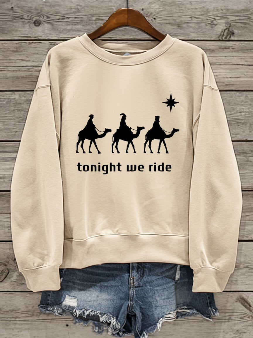 Tonight We Ride - 3 Wise Men - Funny Christian Sweatshirt