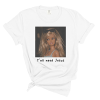 Load image into Gallery viewer, Y'all Need Jesus - Women's Comfort Colors Tee