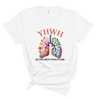Load image into Gallery viewer, YHWH Our Very Breath Speaks His Name - Comfort Colors Tee