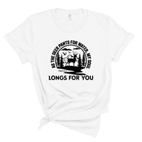 Load image into Gallery viewer, As The Deer Pants For Water, My Soul Longs For You Comfort Colors Tee