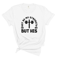 Load image into Gallery viewer, Not By My Strength But His - Comfort Colors Tee