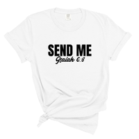 Load image into Gallery viewer, Send Me Isaiah 6:8 - Comfort Colors Tee