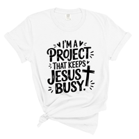 Load image into Gallery viewer, I'm A Project That Keeps Jesus Busy - Comfort Colors Tee