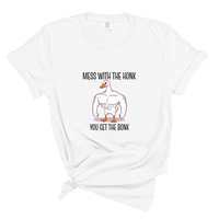 Load image into Gallery viewer, Mess With The Honk You Get The Bonk - Comfort Colors Tee