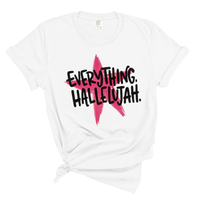 Load image into Gallery viewer, Everything Hallelujah - Comfort Colors Tee