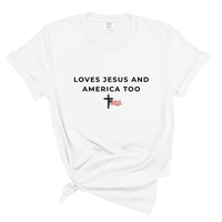 Load image into Gallery viewer, Love Jesus and America Too - Patriotic Christian Shirt Comfort Colors Tee