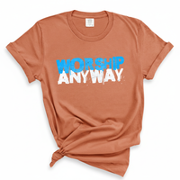 Load image into Gallery viewer, Worship Anyway Comfort Colors Tee
