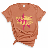 Load image into Gallery viewer, Everything Hallelujah - Comfort Colors Tee
