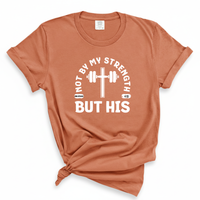 Load image into Gallery viewer, Not By My Strength But His - Comfort Colors Tee