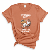 Load image into Gallery viewer, Feed 5000 5 Loaves 2 Fish Shirt - Funny Christian Jesus Shirt