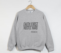 Load image into Gallery viewer, Faith First, Hustle Hard - Christian Sweatshirt
