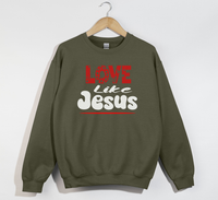 Load image into Gallery viewer, Love Like Jesus - Sweatshirt
