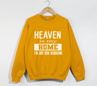 Load image into Gallery viewer, Heaven Is My Home - Sweatshirt
