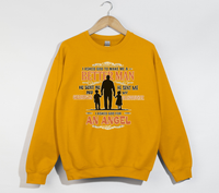 Load image into Gallery viewer, I Asked God To Make Me A Better Man, I Asked For An Angel - Grandfather Sweatshirt
