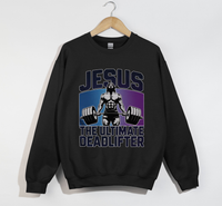 Load image into Gallery viewer, Jesus The Ultimate Deadlifter - Sweatshirt
