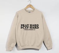 Load image into Gallery viewer, Pray Hard, Play Hard - Christian Sweatshirt
