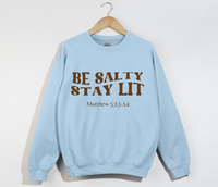 Load image into Gallery viewer, Be Salty Stay Lit - Christian Sweatshirt
