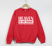 Load image into Gallery viewer, Heaven Is My Home - Sweatshirt
