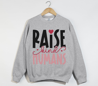 Load image into Gallery viewer, Raise Kind Humans - Sweatshirt
