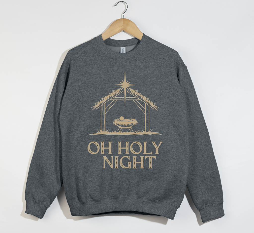 Oh Holy Night - Christmas Sweatshirt