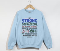 Load image into Gallery viewer, Be Strong And Courageous Joshua 1:9 - Sweatshirt
