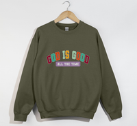 Load image into Gallery viewer, God Is Good All The Time - Sweatshirt
