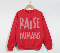 Load image into Gallery viewer, Raise Kind Humans - Sweatshirt
