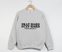Load image into Gallery viewer, Pray Hard, Play Hard - Christian Sweatshirt
