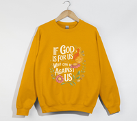 Load image into Gallery viewer, If God Is For Us, Who Can Be Against Us - Sweatshirt

