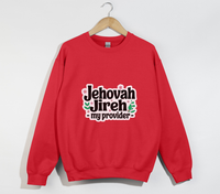Load image into Gallery viewer, Jehovah Jireh, My Provider - Christian Sweatshirt
