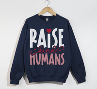 Load image into Gallery viewer, Raise Kind Humans - Sweatshirt

