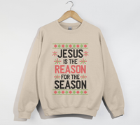 Load image into Gallery viewer, Jesus Is The Reason For The Season - Christmas Sweatshirt
